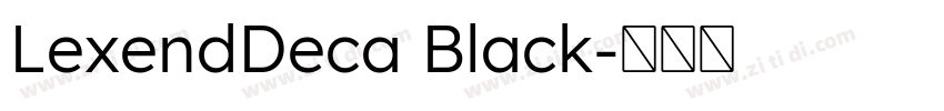 LexendDeca Black字体转换